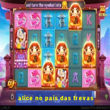 alice no pais das trevas